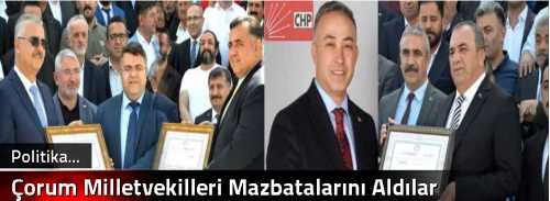 Çorum Milletvekilleri Mazbatalarını Aldılar