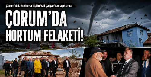 Çorum Sungurlu’da Hortum Yıkımı