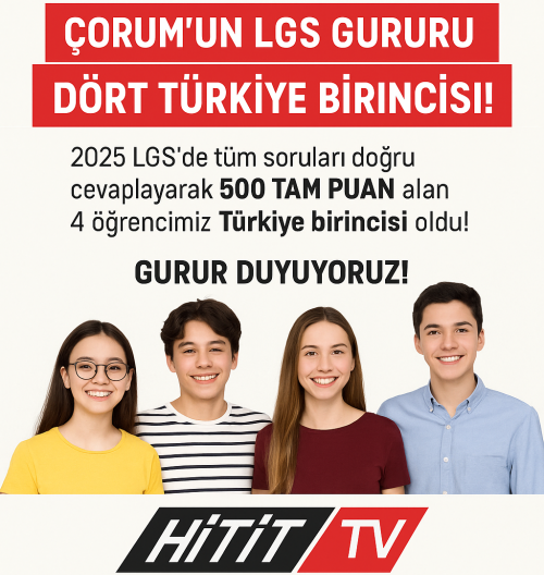 Çorum'un LGS Gururu Dört Türkiye Birincisi!