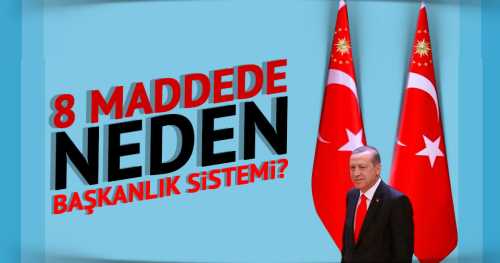  Cumhurbaşkanı Erdoğan ne tip bir başkanlık sistemi istiyor?