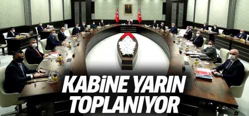 Cumhurbaşkanlığı Kabinesi yarın toplanacak