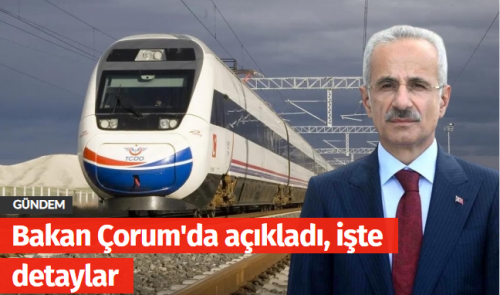 Delice-Çorum YHT Hatı'nın 2024 yılında yapımına başlanacak!