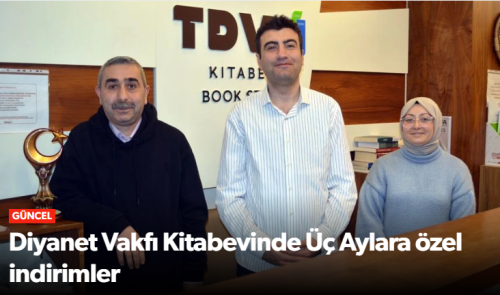 Diyanet Vakfı Kitabevi Çorum’da Üç Aylara Özel %50’ye Varan Büyük İndirim