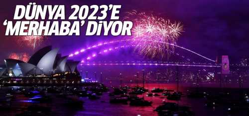 Dünya 2023'e merhaba dedi