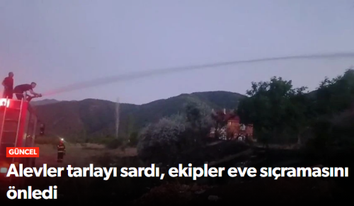 Ekin Tarlasında Çıkan Yangın Eve Sıçramadan Önlendi