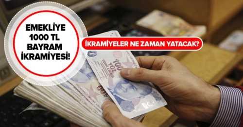 Emeklilere Bayram  ikramiyesi 5-9 Ağustos'ta