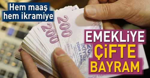 Emekliye çifte bayram!