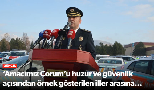 Emniyet Müdürü Pehlivan 2025 Asayiş Raporunu Açıkladı