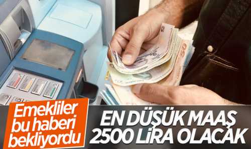 En Düşük Emekli Maaşı 2.500 TL Oldu