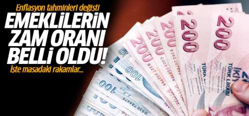 Enflasyon tahminleri değişti Emeklilerin Kök maaşına yansıyacak mı?