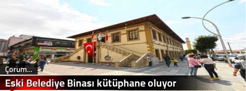 Eski Belediye Binası kütüphane oluyor