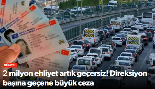 Eski Tip Ehliyet Dönemi Kapandı