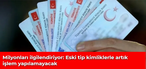 Eski tip kimliklerle Tapu İşlemi Yapılamayacak!