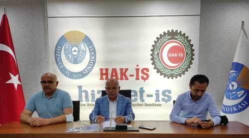 Hak-İş İl başkanı "Maaş Farkları 1 Temmuz'da"ödenecek!