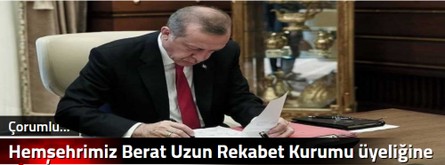 Hemşehrimiz Berat Uzun Rekabet Kurumu üyeliğine yeniden atandı