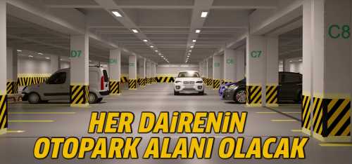 HER DAİRENİN 1 OTOPARKI OLACAK