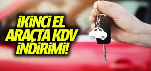 İkinci el araçta KDV indirimi!