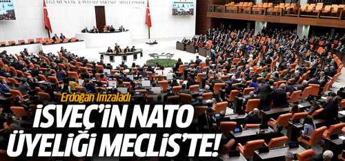 İsveç'in NATO üyeliği Meclis'te!