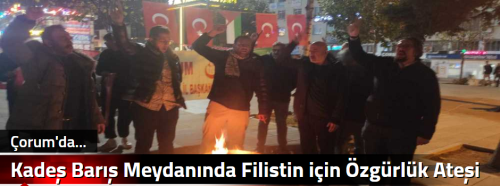 Kadeş Barış Meydanında Filistin için Özgürlük Ateşi Yaktılar