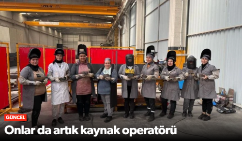 Kadın Kaynakçılar İşe Başladı!
