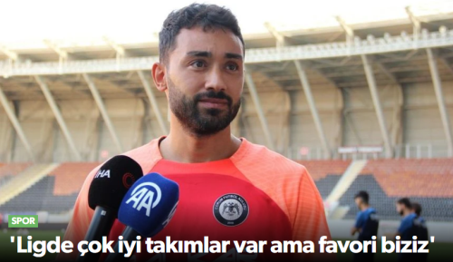 Kaptan Ferhat "Ligde çok iyi takımlar var ama favori biziz"!