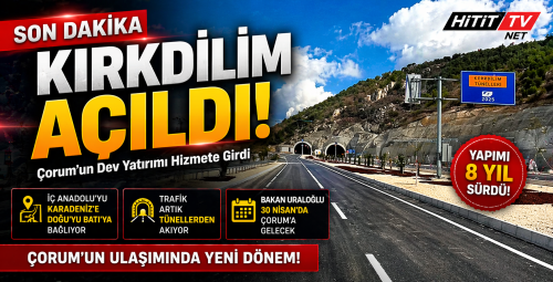 Kırkdilim Tünelleri Trafiğe Açıldı!