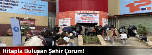 Kitapla Buluşan Şehir Çorum! 