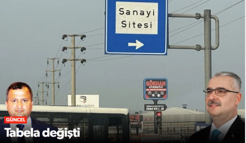 Küçük Tabela  “Sanayi Sitesi” Olarak Değiştirildi
