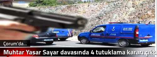 Muhtar Yaşar Sayar davasında 4 tutuklama kararı çıktı