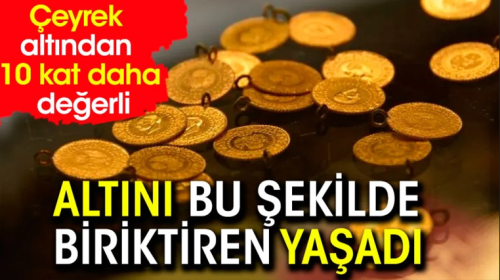 Ne Gram! Ne Çeyrek! En Çok Gremse Altın Kazandırıyor!