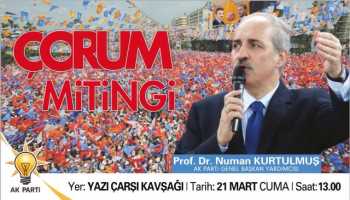 Numan Kurtulmuş 21 Mart'da Çorum'da
