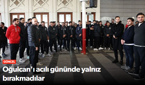Oğulcan Çağlayan’ın  Acı Günü 