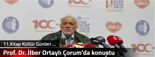 Prof. Dr. İlber Ortaylı Çorum'da konuştu!