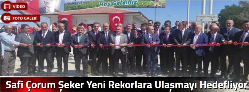 Safi Çorum Şeker Yeni Rekorlara Ulaşmayı Hedefliyor