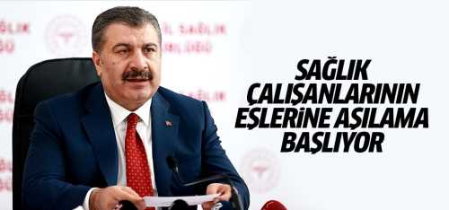 Sağlık çalışanlarının eşleri aşılanacak