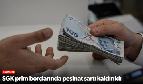 SGK Prim Borçlarında Peşinat Şartı Kaldırıldı