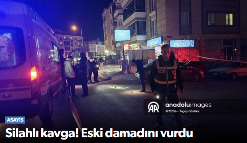 Silahlı Kavga! Eski Damadını Vurdu