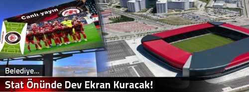 Stat Önünde Dev Ekran Kuracak!