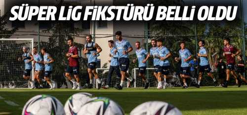 Süper Lig fikstürü çekildi