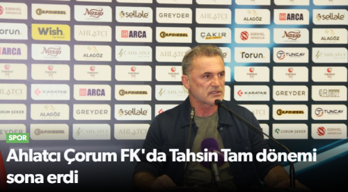 Tahsin Tam ile yollar ayrıldı