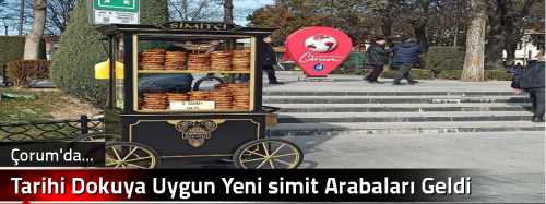 Tarihi Dokuya Uygun Yeni simit Arabaları Geldi