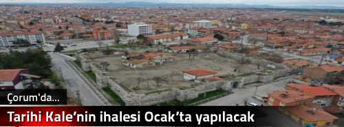 Tarihi Kale’nin ihalesi Ocak’ta yapılacak