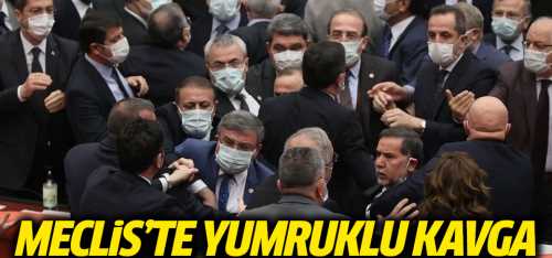TBMM'de yumruklu kavga