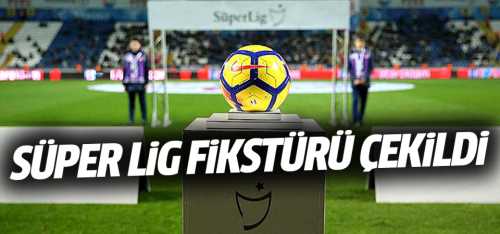 TFF Süper Lig fikstürünün çekilişini yaptı