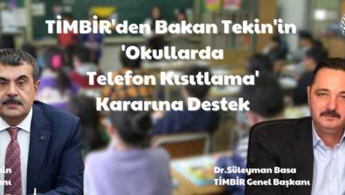 TİMBİR’den Millieğitim Bakanı Tekin'e Tam Destek