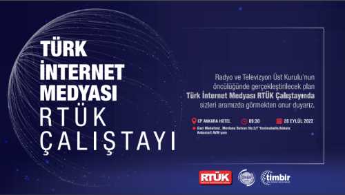 TİMBİR ve RTÜK Türk İnternet Medyası Çalıştayı Düzenliyor!