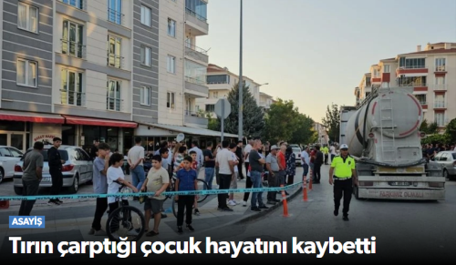 Tırın Çarptığı Çocuk Hayatını Kaybetti!