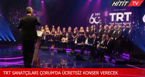 TRT Sanatçıları Çorum'da Konser Verecek
