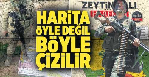 TSK Haritayı Böyle Çizdi