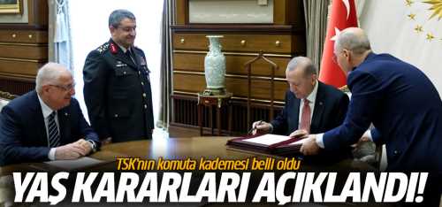 TSK'nın komuta kademesi belli oldu